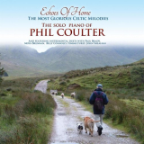 Phil Coulter - Echoes Of Home; The Most Glorious Celtic Melodies '2014