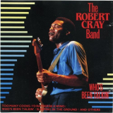 Robert Cray Band, The - Whos Been Talkin '1985