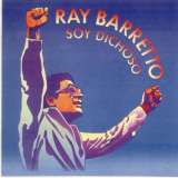 Ray Barretto - Soy Dichoso '1992