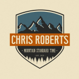 Chris Roberts - Mountain Standard Time '2020