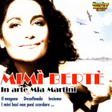 Mia Martini - MimÃ¬ BertÃ¨â€¦ In Arte Mia Martini '2006