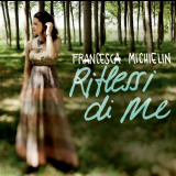 Francesca Michielin - Riflessi di me '2012