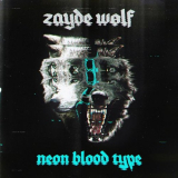 Zayde WÃ¸lf - Neon Blood Type '2021