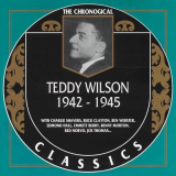 Teddy Wilson - The Chronological Classics: 1942-1945 '1996