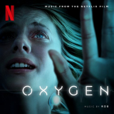 Rob - Oxygen (Original Motion Picture Soundtrack) '2021