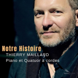 Thierry Maillard - Notre Histoire '2008