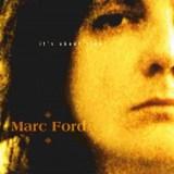 Marc Ford - Its About Time '2002