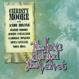 Christy Moore - The Iron Behind The Velvet '1978/2019