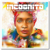 Incognito - Tomorrows New Dream '2019