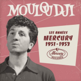 Mouloudji - Les annÃ©es Mercury 1951 - 1953 '2015