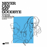 Trijntje Oosterhuis - Never Can Say Goodbye '2009