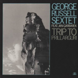 George Russell Sextet - Trip To Prillarguri '1982