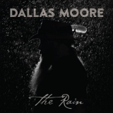 Dallas Moore - The Rain '2021