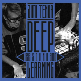 Jimi Tenor - Deep Sound Learning (1993 - 2000) '2021