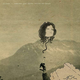 Califone - Sometimes Good Weather Follows Bad People (Expanded Edition) '2002/2012