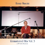 Henry Mancini - Remastered Hits Vol. 3 (All Tracks Remastered) '2021