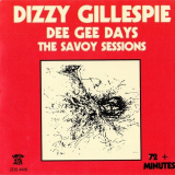 Dizzy Gillespie - Dee Gee Days: The Savoy Sessions 'March 1, 1951 - July 18, 1952