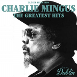 Charles Mingus - Oldies Selection: The Greatest Hits '2021