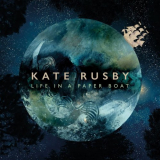 Kate Rusby - Life in a Paper Boat '2016