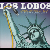 Los Lobos - Disconnected In New York City '2013