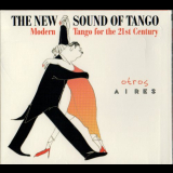 Otros Aires - The Nev Sound Of Tango '2012