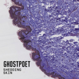 ghostpoet - Shedding Skin '2015