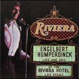 Engelbert Humperdinck - Live And S.R.O. At The Riviera Hotel, Las Vegas '1972 [1989]