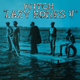 WITCH - Lazy Bones!! '1975