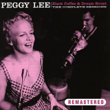Peggy Lee - Black Coffee & Dream Street. The Complete Sessions (Remastered) '2012