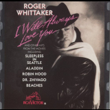 Roger Whittaker - I Will Always Love You '1994