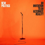 New Politics - An Invitation to an Alternate Reality '2019