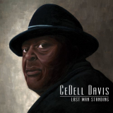 CeDell Davis - Last Man Standing / When Lightnin Struck the Pine '2015
