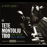 Tete Montoliu Trio - A Tot Jazz! '2007