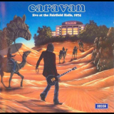 Caravan - Live at the Fairfield Halls '1974/2002