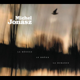 Michel Jonasz - La MÃ©ouge, le RhÃ´ne, la Durance '2019