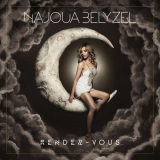 Najoua Belyzel - RENDEZ-VOUS... Deluxe Edition (Bonus) '2019
