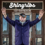 Shinyribs - I Got Your Medicine '2017