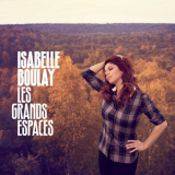 Isabelle Boulay - Les Grands Espaces '2011