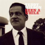Teddy Wilson - Been a While '2021