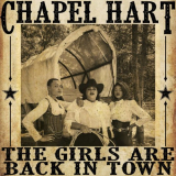 Chapel Hart - The Girls Are Back in Town I '2021