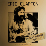 Eric Clapton - One Night in Dallas 1976 '2020