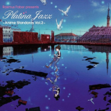 Rasmus Faber - Rasmus Faber presents: Platina Jazz ~Anime Standards Vol.2~ '2015