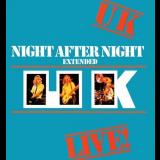 U.K. - Night After Night: Extended '1979/2019