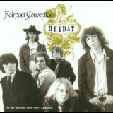 Fairport Convention - Heyday: The BBC Sessions 1968-1969 '2002