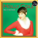 Holly Cole - Baby, Its Cold Outside '2014