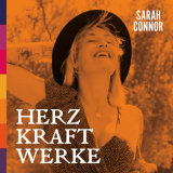 Sarah Connor - HERZ KRAFT WERKE (Special Deluxe Edition) '2021