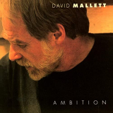 David Mallett - Ambition '1999