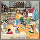 Weeding Dub - Still Looking For '2015