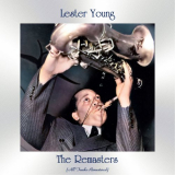 Lester Young - The Remasters (All Tracks Remastered) '2021