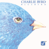 Charlie Byrd - Bluebyrd '1992